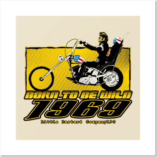 Born to be wild Posters and Art